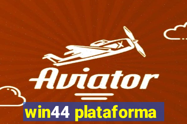 win44 plataforma